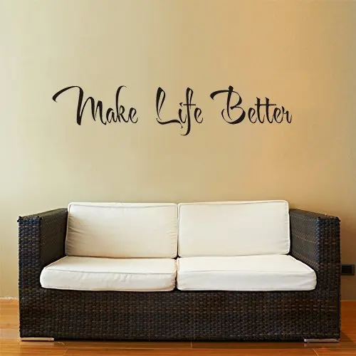 make life better