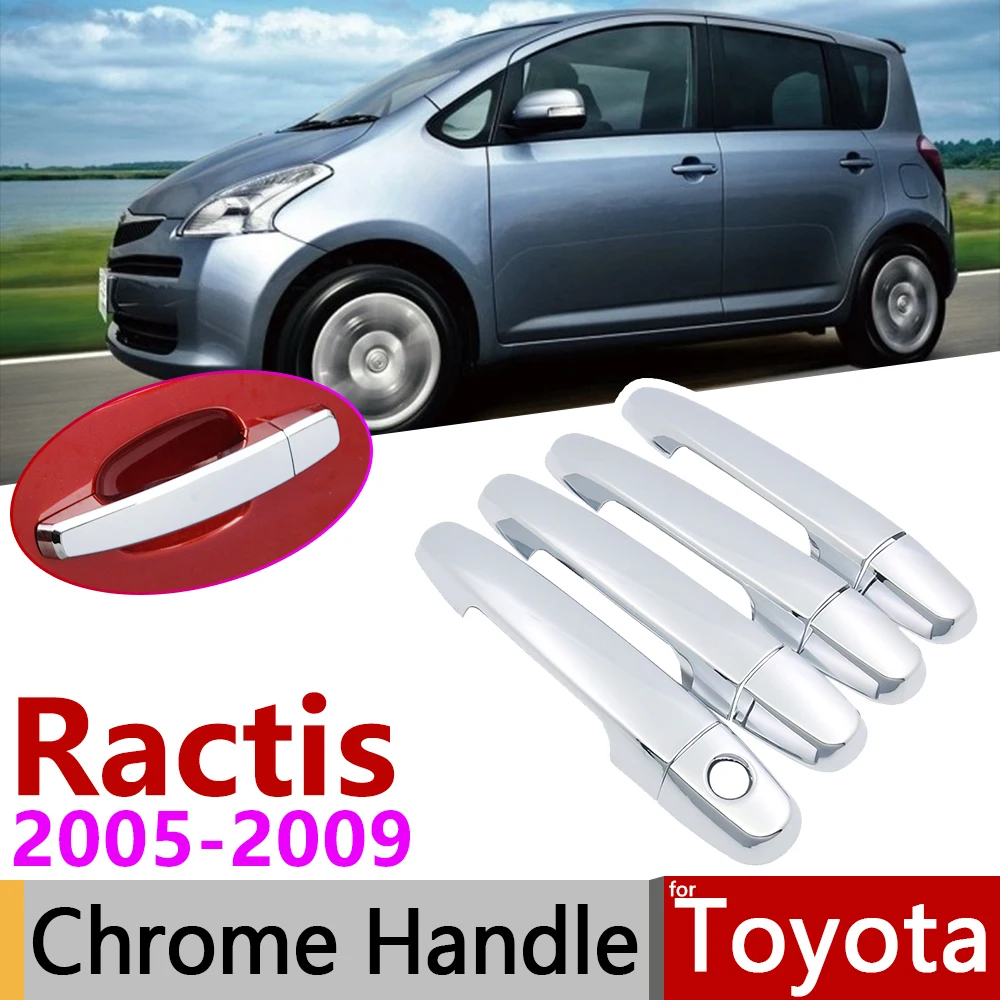 Для Toyota Ractis XP100 2005~ 2009 хромированная внешняя дверная ручка крышка наклейки на автомобиль отделка набор из 4 дверей 2006 2007 2008