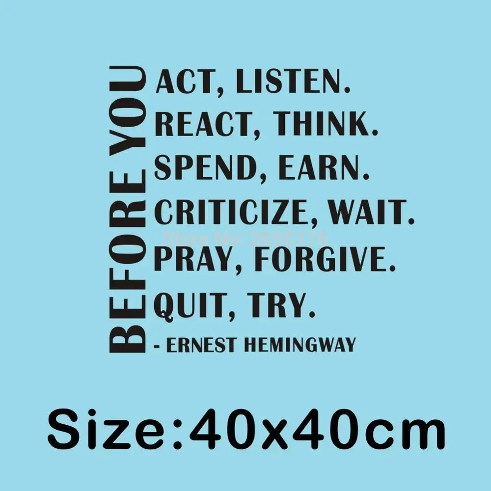 classic ernest hemingway quotes wall stickers before you act listen