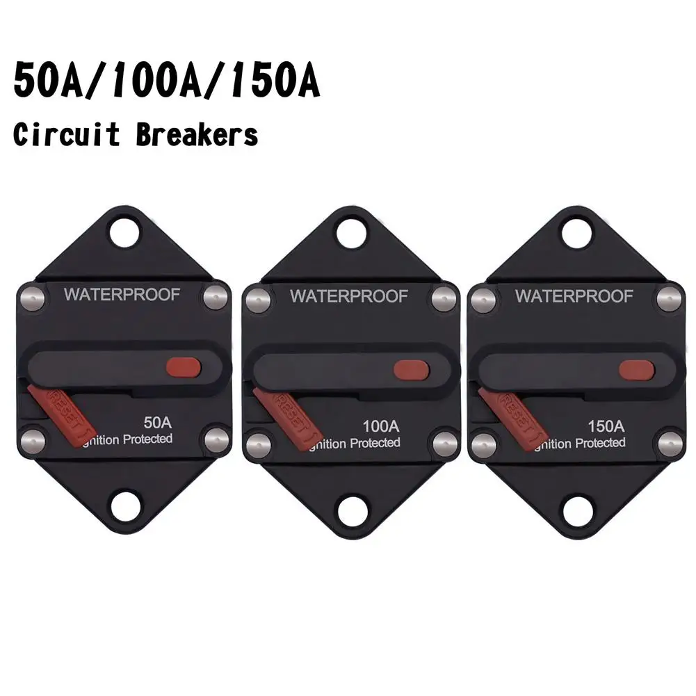 

New Circuit Breaker 96 Manual Reset + Switch 50A/ 100A/ 150A Automobile Auto Car Circuit Breaker Reset Fuse Inverter