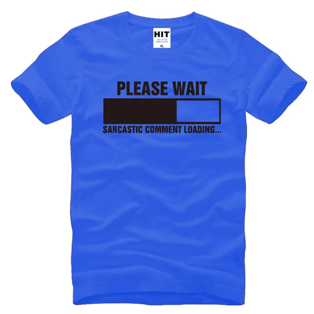 Sarcastic-Comment-Loading-Geek-Nerd-Men-s-Funny-T-Shirt-T-Shirt-For-Men-2016-Short.jpg_640x640q90.jpg