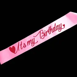 1 шт. прекрасный розовый It's My Birthday» пояс-кушак День рождения аксессуар ленты события вечерние Декор поставки