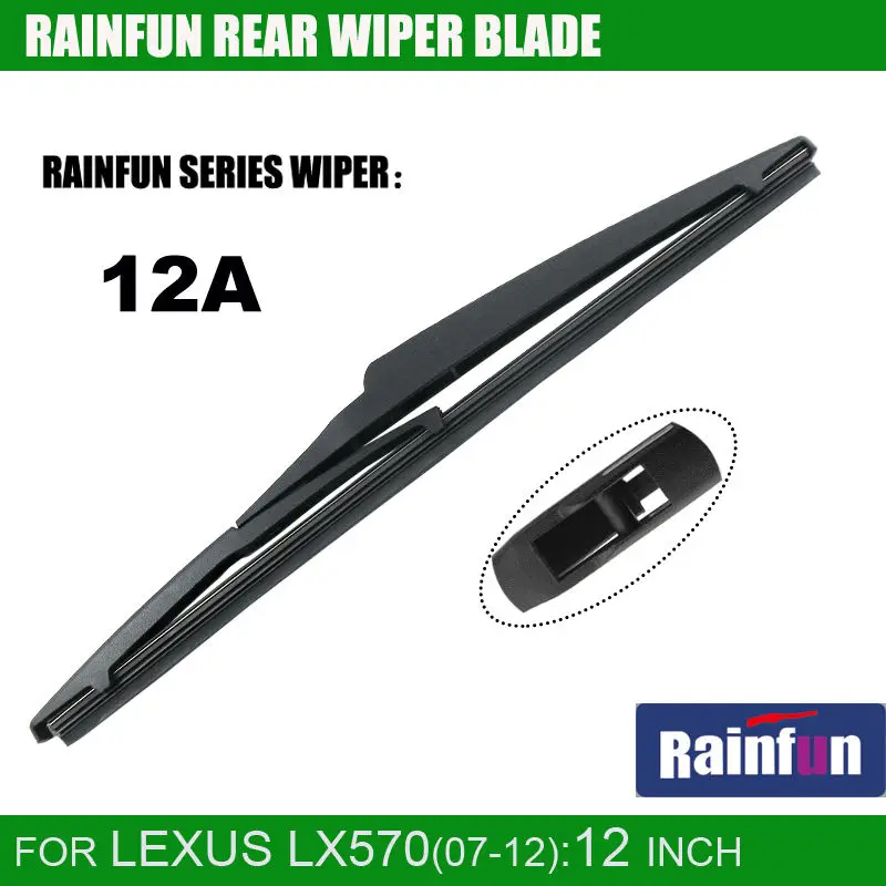 RAINFUN 12A dedicated rear wiper blade for LEXUS LX570, 12" rear wiper blade for LEXUS LX570 07Y