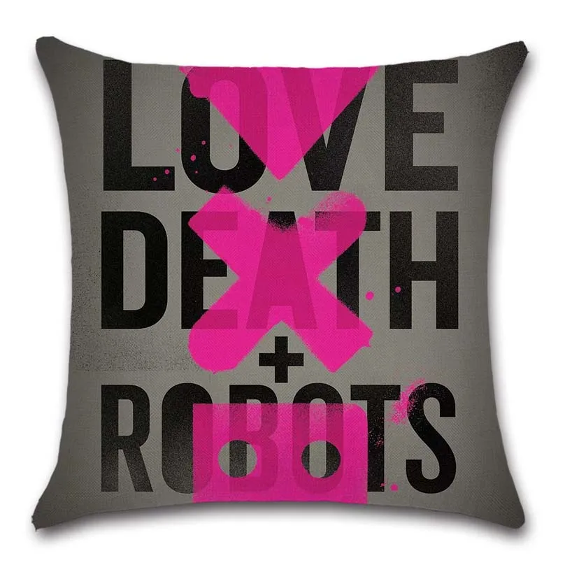 

Love death robots words printed show Decorative home sofa chair cushion cover friend Kids gift factory Dropshipping pillow case
