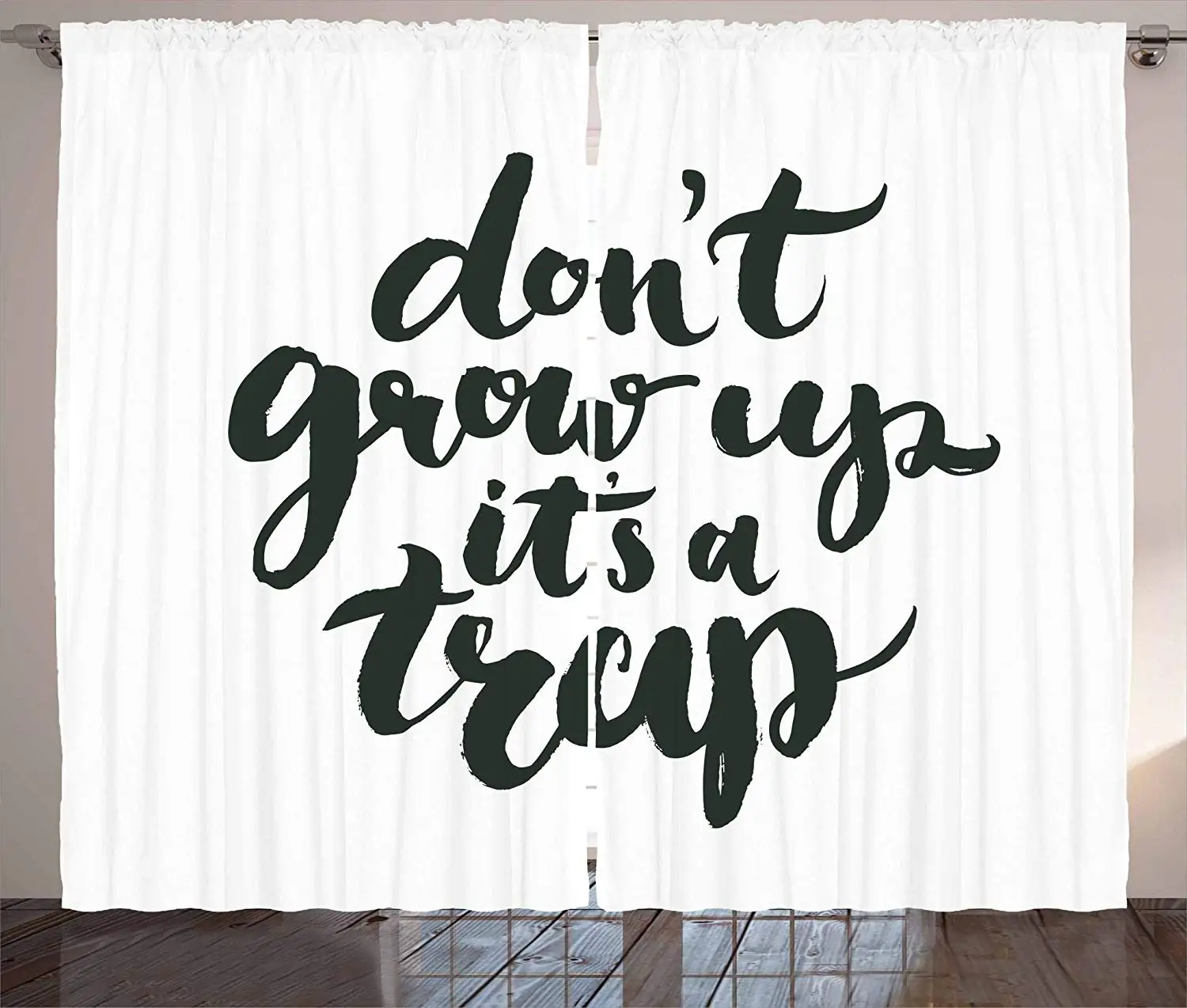 

Quote Curtains Funny Saying Kids Do Not Grow Up It is a Trap Hand Written Style Living Room Bedroom Window Drapes 2 Panel Set 10