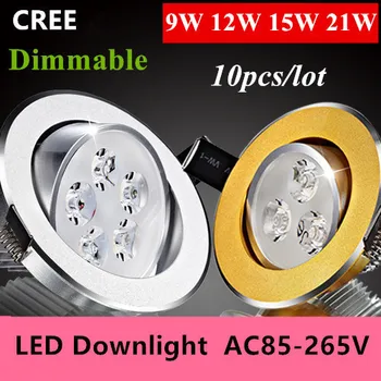 

Free shipping 10pcs 9w 12W 15w 21W led dimmable Ceiling light Epistar LED ceiling lamp Recessed Spot light 110V-220V