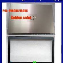 Wellendorff / ЖК-Дисплей задняя оболочка рамка для корпуса для DELL 14 5459 V5459 ЖК-задняя крышка передняя рамка, 0VR0K6 VR0K6