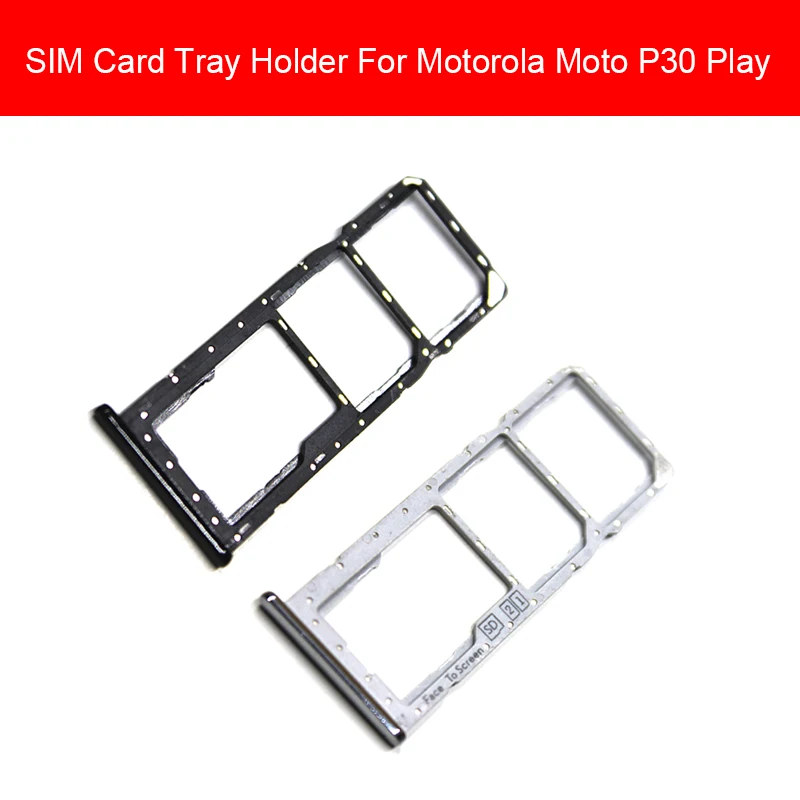 

Black Silver Genuine SIM Card Tray And Micro SD Card Holder For MOTO P30 Play P30Play 5.86 In Sim & Memory Card Tray Slot Reader