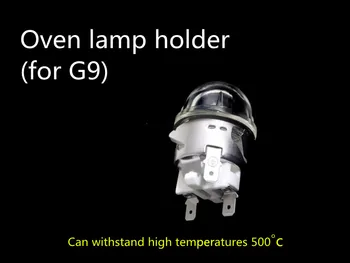 

G9 oven lamp holder G9 high temperature lamp holder 500 degrees g9 high temperature lamp base over lamp base for g9