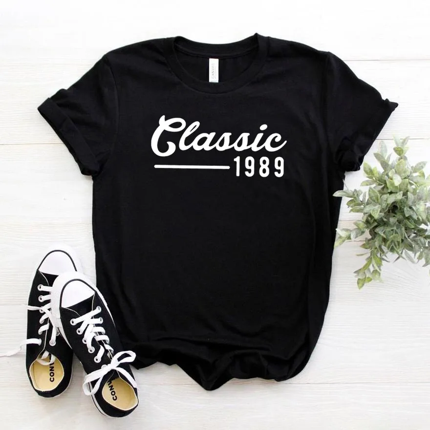 Классическая коллекция 1989 года, женская футболка на 30-й день рождения, хлопковая Повседневная забавная футболка, подарок для леди, Йонг, топ, футболка, Прямая поставка, S-744