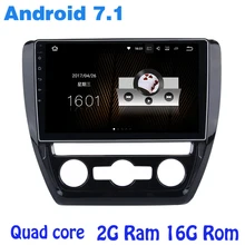 Quad core Android 7.1 radio de coche gps para vw Jetta 2011-2015 con 2G RAM wifi 4G RDS USB audio estéreo espejo enlace NAVI