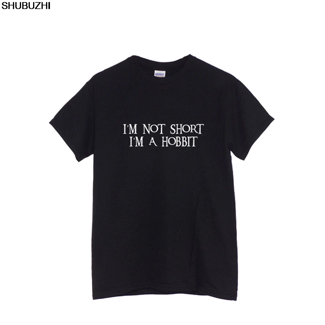 

I'm Not Short I'm a Hobbit | T-shirt Lord of the Rings Funny Clothing Gift sbz1245