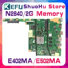 KEFU For ASUS E402MA E502MA N2840 2GB Memory laptop motherboard tested 100% work original mainboard