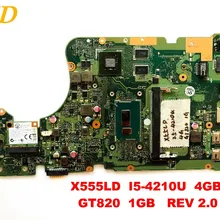 Оригинальная материнская плата для ноутбука ASUS X555LD I5-4210U 4GB GT820 1GB REV 2,0 протестированная хорошая