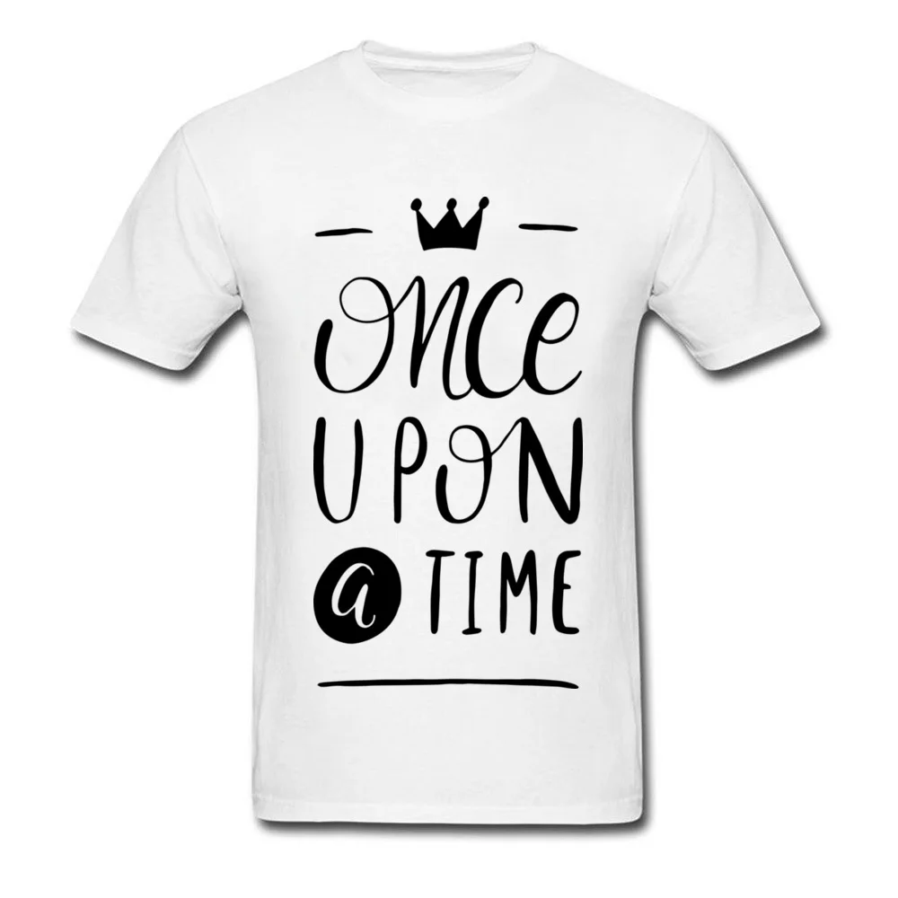 Once Upon a Time Men T Shirt Dominant Funny Tops Tees Pure Cotton Crewneck Short Sleeve Normal Tee Shirt Lovers Day Once Upon a Time white