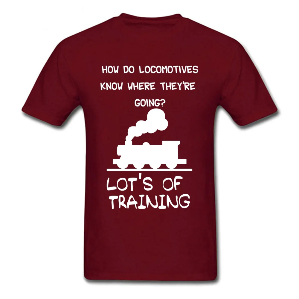 Customized Fitness Tight Summer/Autumn 100% Cotton Round Collar Youth Tops Tees Tops & Tees New Fashion Short Sleeve T-shirts Funny Steam Engine Joke For Locomotive Railfan maroon