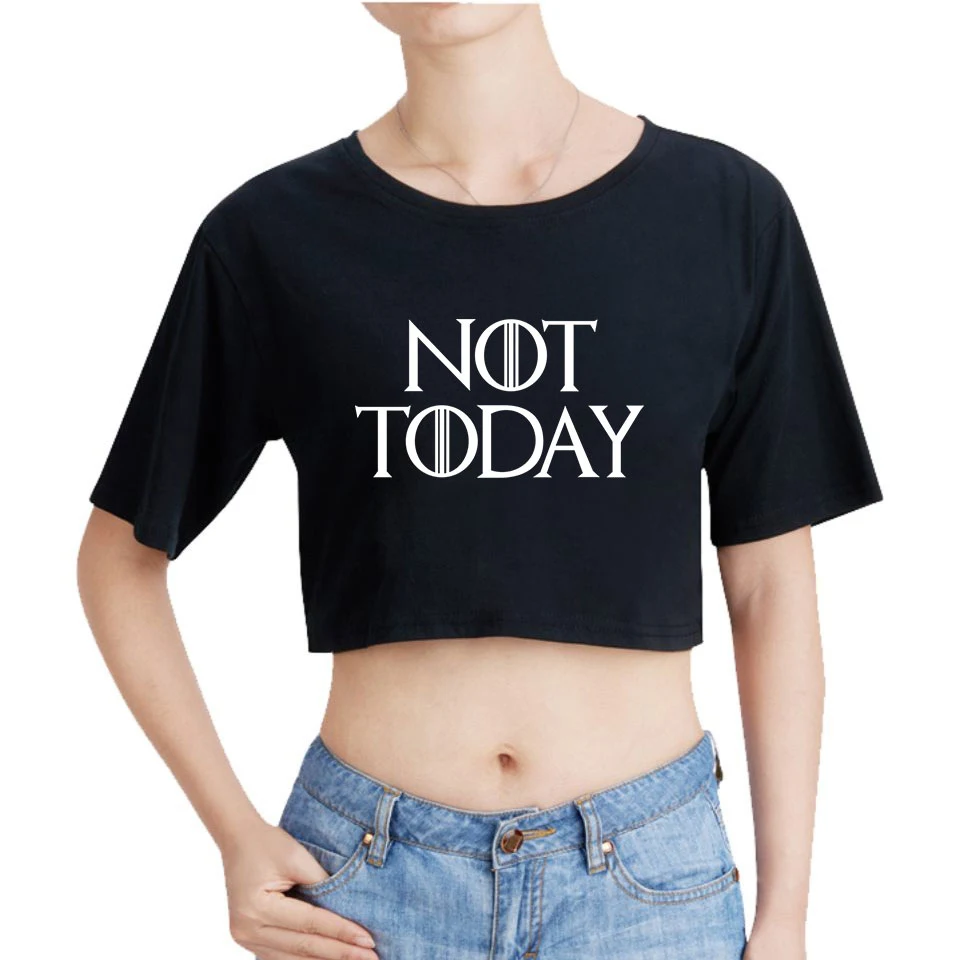 

New of arya stark-not today Printing Summer Short T-shirts Womens Sexy Clothes 2019 HIP HOP FASHION Harajuku style T-shirt