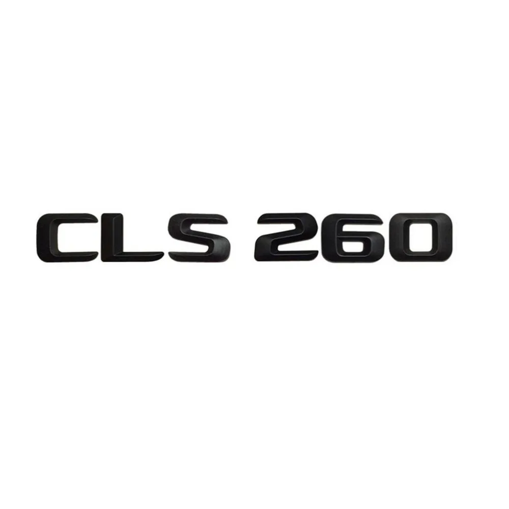 Автомобильный багажник Matt Black &quotCLS 260&quot задний буквенный знак эмблема наклейка