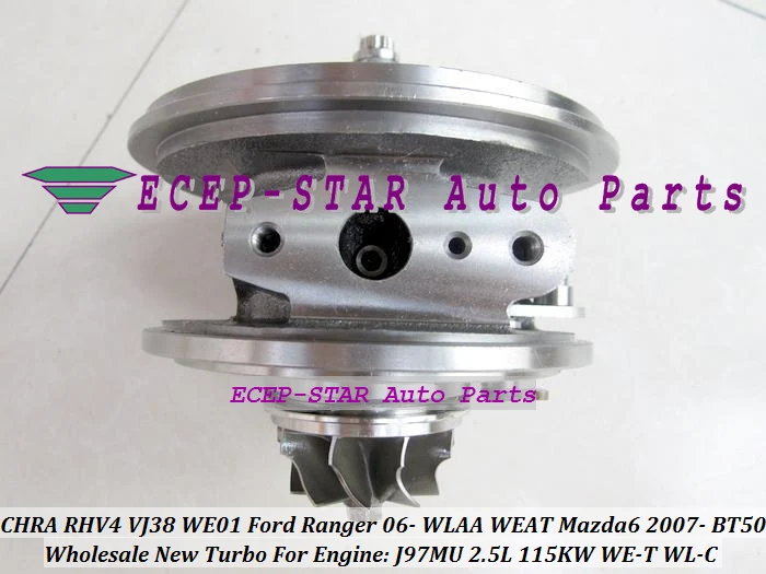 RHV4 VJ38 VHD20011 VCD20011 WE01 WE01F Turbocharger Turbo Cartridge CHRA For FORD Ranger 2006- 3.0L 115KW WLAA WEAT MAZDA 6 2007- BT50 BT-50 WE-T WL-C J97MU (1)
