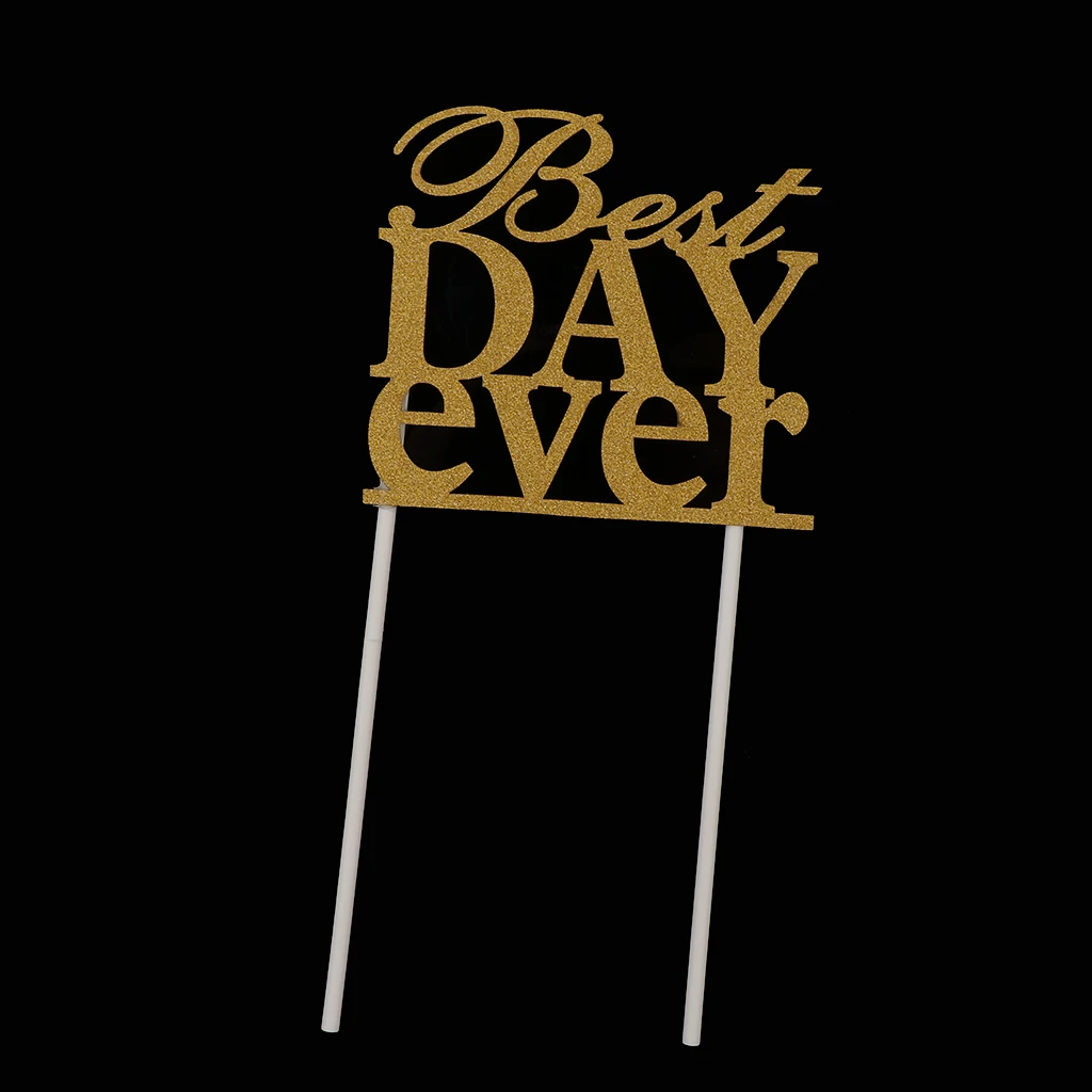Glitter Paper Best Day Ever Cake Topper on Sticks Dessert Bakery Shop Home Party Cake Decor Photography Prop Wedding Party Decor
