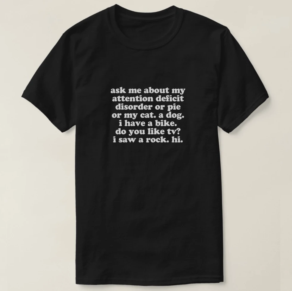 Ask Me About My ADD Funny Attention Deficit Short Sleeve T-Shirt Tees Tshirts