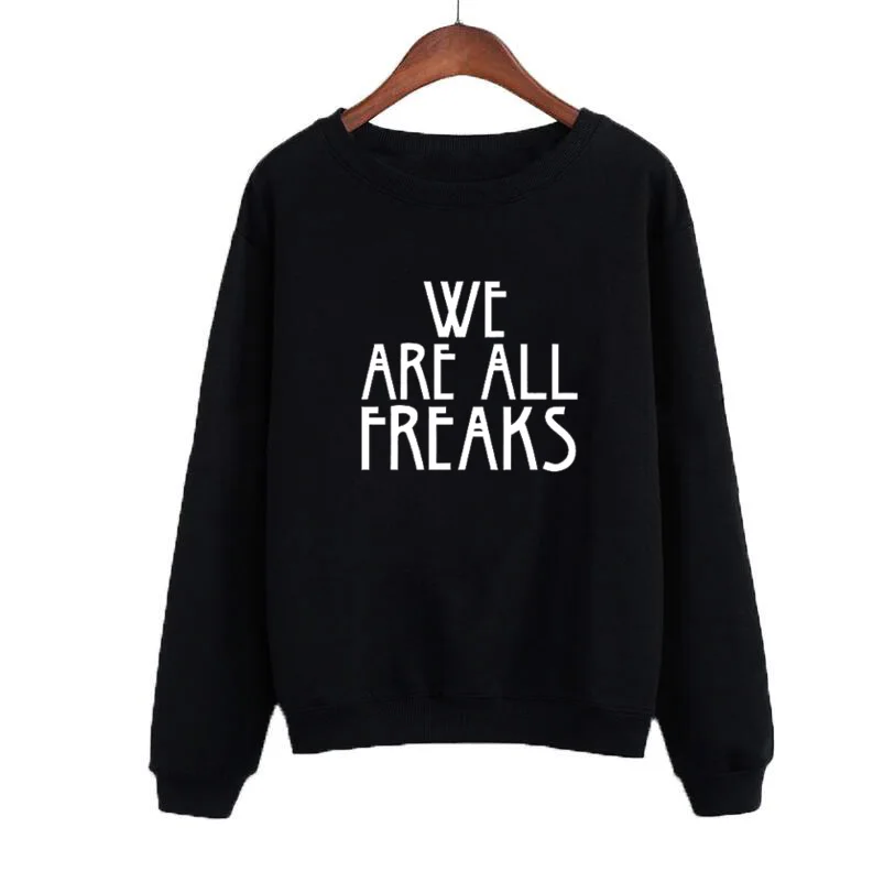 Толстовки с круглым вырезом Sudaderas Mujer We Are All Freaks Harajuku свитшот в стиле панк Женская