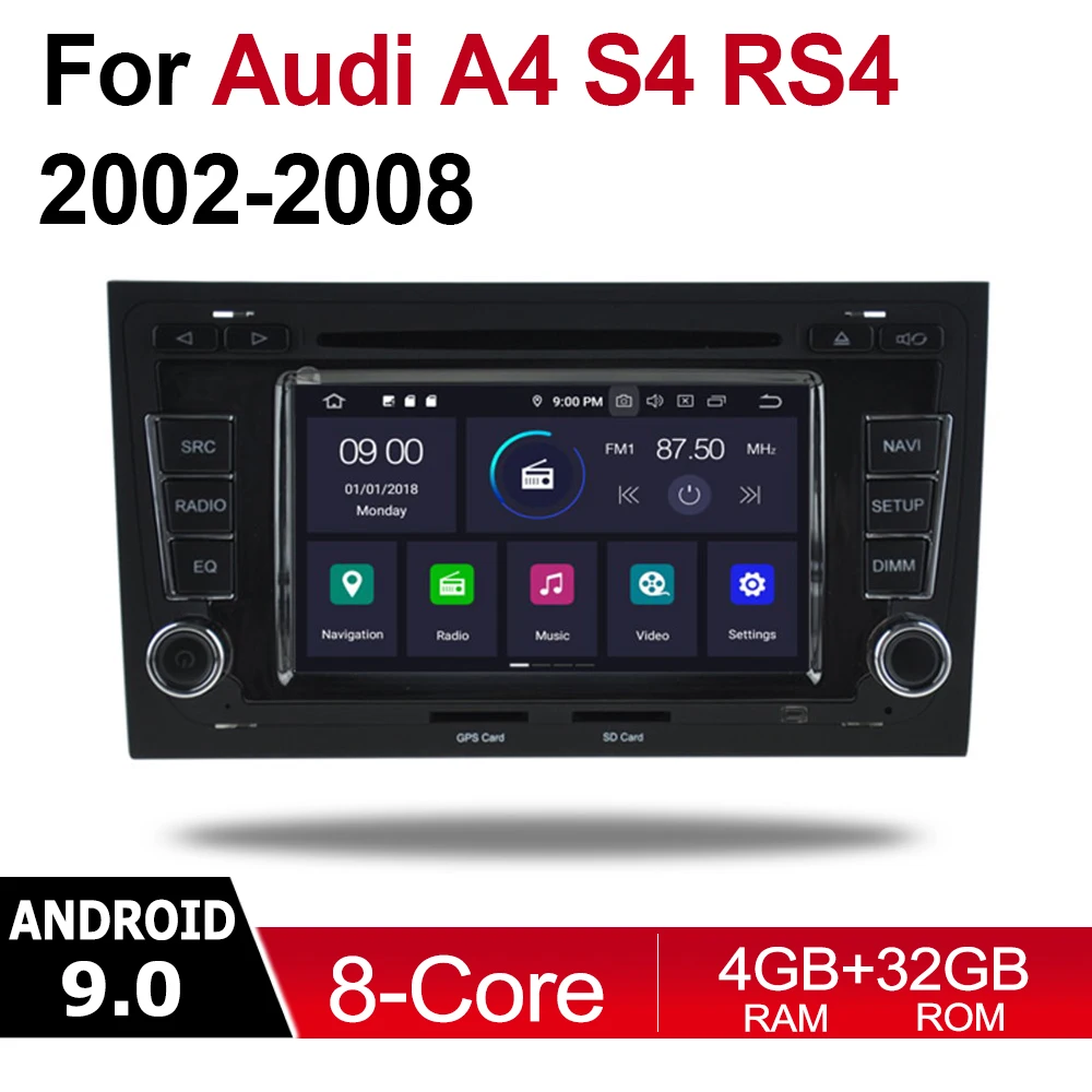 

4GB android 9.0 car dvd player for Audi A4 S4 RS4 8E 8H 2002~2008 MMI Multimedia GPS Navigation Map Autoradio WiFI Bluetooth MAP