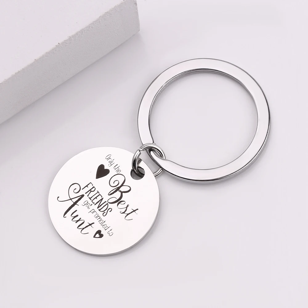 

Keychain Engraved Only The Best Friends Get Promoted To Aunt For Best Friend Best Sister New Baby Gift Girl's Holder Key Tag