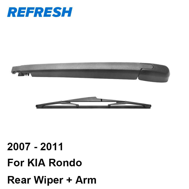Refresh Rear Wiper Arm & Blade For Kia Rondo 2007 2008 2009 2010 2011