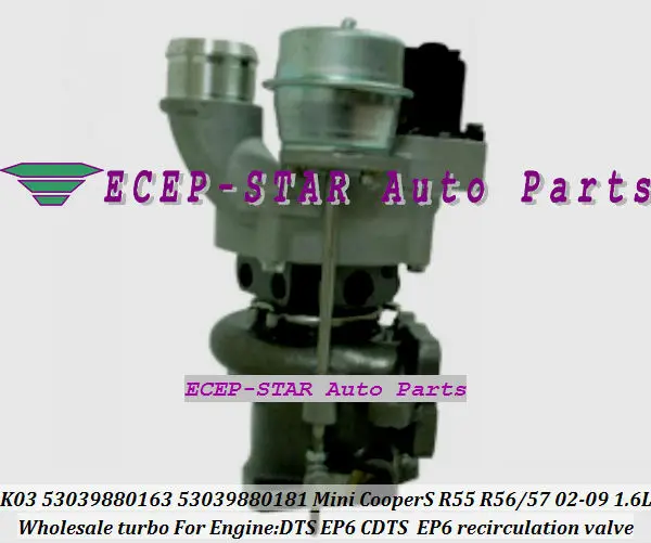 K03 53039700163 53039700181 53039700118 турбо для Mini Cabrio Cooper S R55 R56 R57 02- 1.6L EP6 DTS CDTS N14 рециркуляционный
