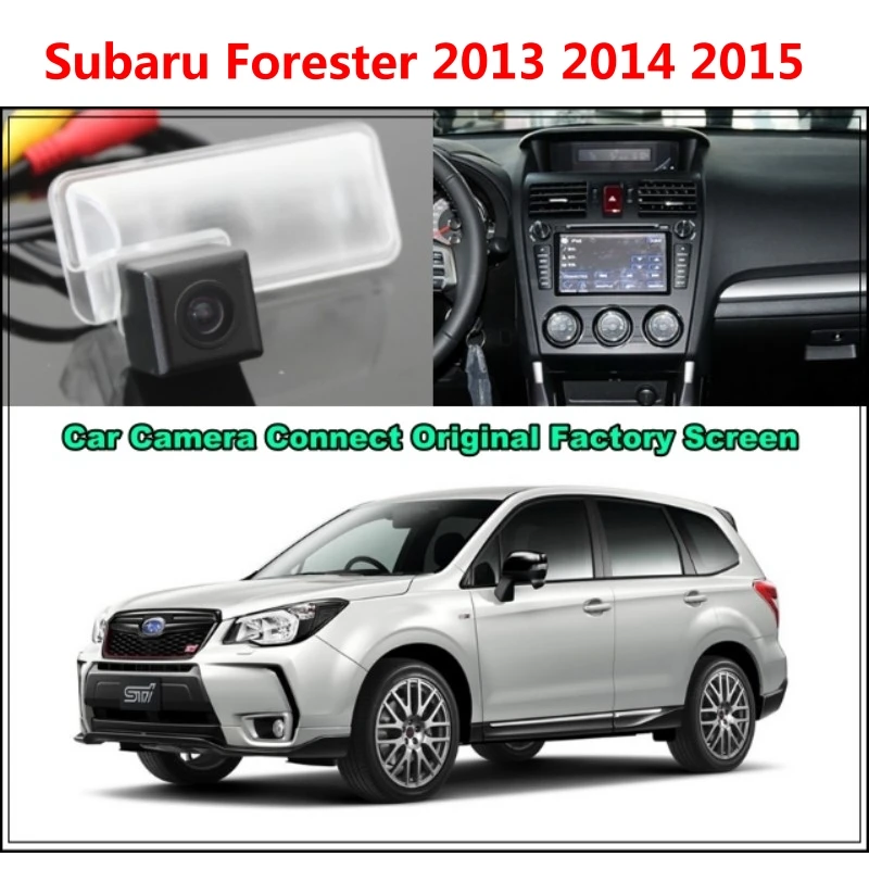 For Subaru Forester 2013 2014 2015 Car Camera Connected Original Screen