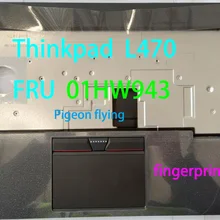 Для lenovo Thinkpad L470 КБ ободок/Подставка для рук Идентификация отпечатков пальцев FRU 01HW943