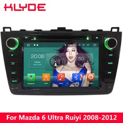 KLYDE 8 "4 г Android 8,0 Octa Core 4 ГБ Оперативная память 32 ГБ Встроенная память BT автомобиля DVD мультимедийный плеер для Mazda 6 Ultra Ruiyi 2008 2009 2010 2011 2012