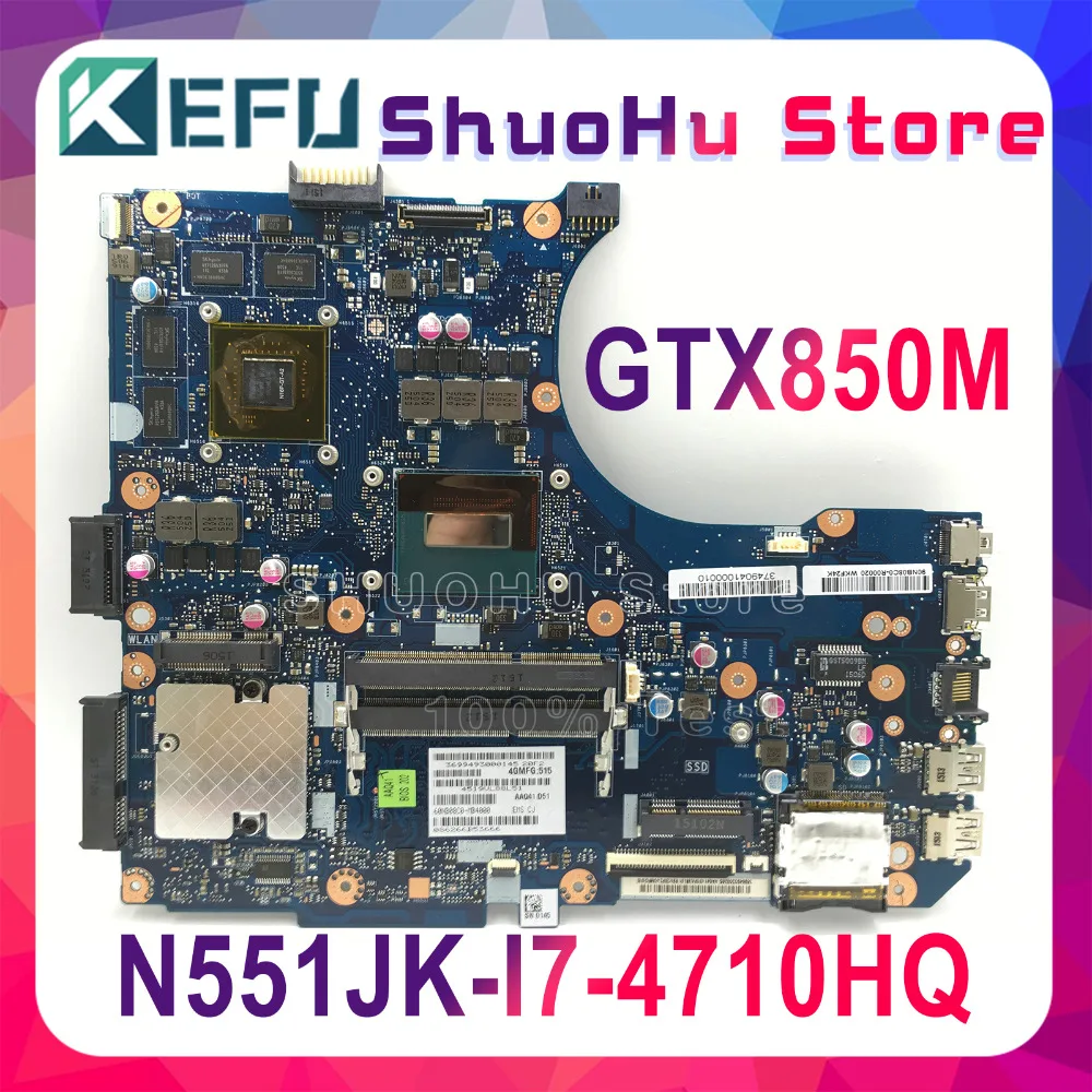 

KEFU For ASUS N551JK N551J REV 2.0 CPU I7-4710HQ GTX850M laptop motherboard tested 100% work original mainboard