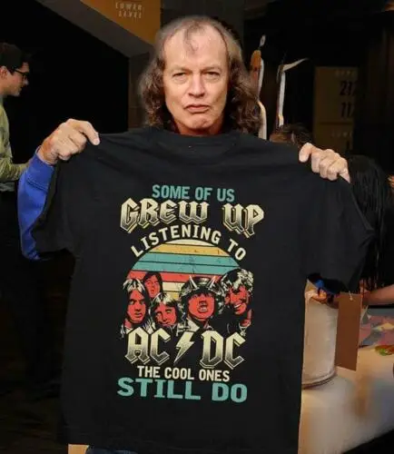 

ACDC Some Of Us Grew Up Listening To ACDC Black Classic Cotton Men S-3XL T-Shirt
