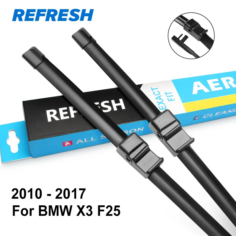 REFRESH Щетки стеклоочистителя для BMW X3 E83 / F25 Точная установка 2003 2004 2005 2006 2007 2008 2009 2010 2011 2012 2013 - Цвет: 2010 - 2017 ( F25 )
