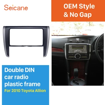 

Seicane 202*102mm Double Din Car Radio Fascia for Toyota Allion 260 Stereo Install Audio Player Dash Mount Kit
