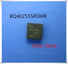 10pcs BQ40Z555RSMR BQ40Z555 40Z555 QFN-32 IC