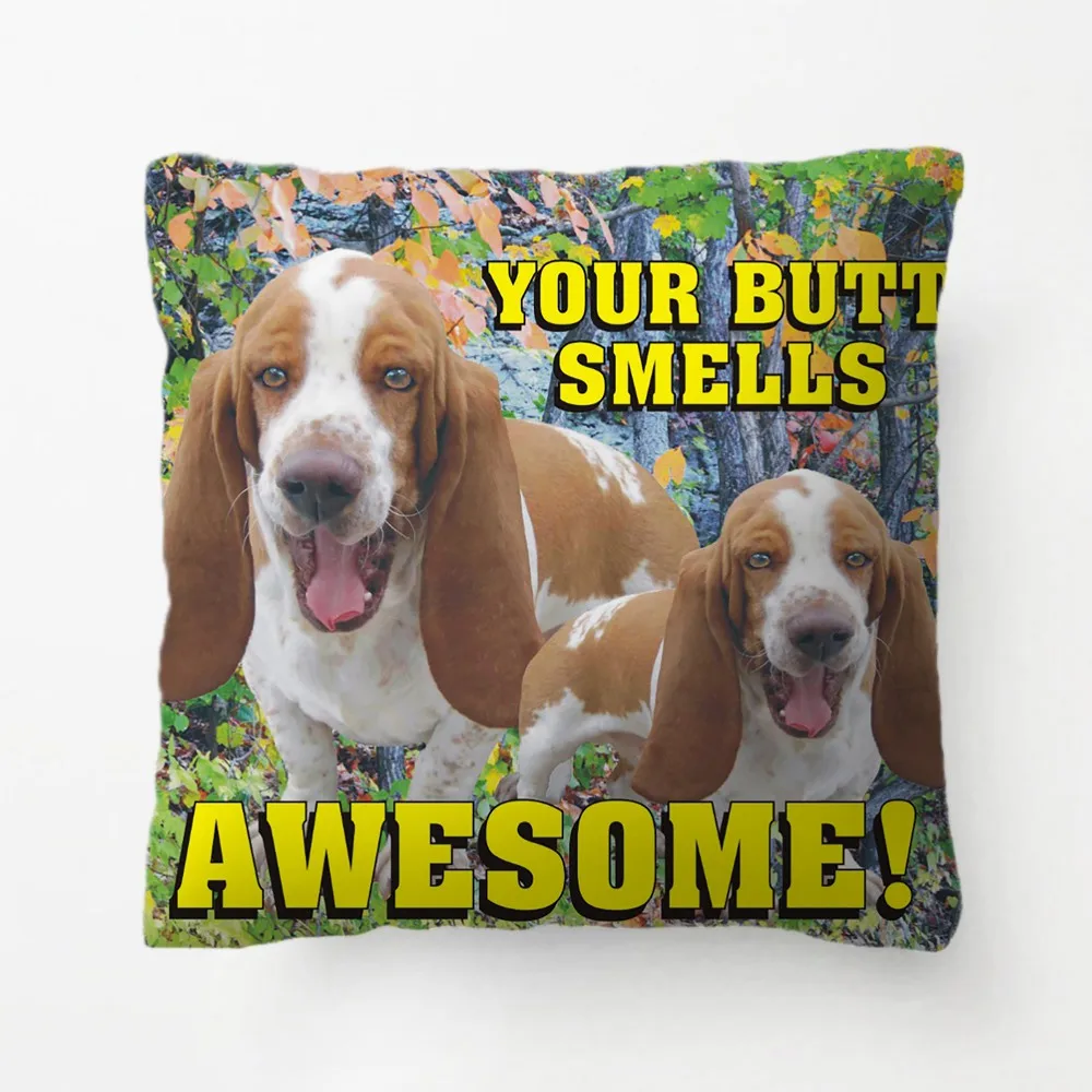 Hilarious Your Butt Smells Awesome Laughing Dogs Throw Pillow