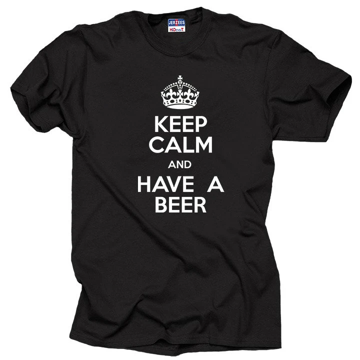 Keep Calm And Have A Beer T-Shirt Gift For Beer Lover Tee Shirt