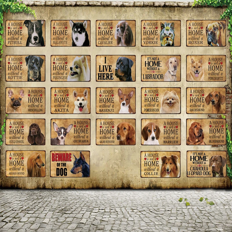 

[ WellCraft ] Pet Dogs A House Is Not A Home Without A Dog Metal Sign Posters art Vintage Mural Painting Custom Decor WW1