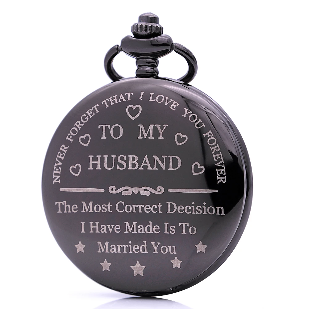 Creative Gift to My Husband Mens Engraved Pocket Watch Never