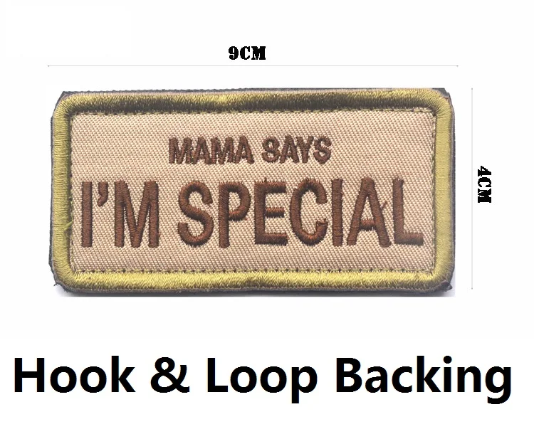 MAMA SAYS I'm SPECIAL Funny Words saching Tactical Embroider Hook/Lp Morale Patch - Цвет: khaki