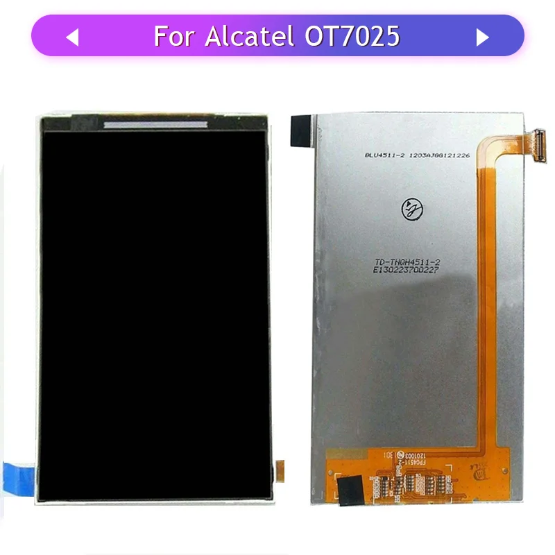 

For Alcatel One Touch Snap 7025 7025D 7024D OT7025 OT7024 LCD Display only Glass Digitizer screen replacement