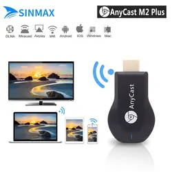 Anycast M2 плюс 1080P HDMI Miracast Airplay Wi Fi Дисплей приемник Chrome Литой ключ Мини ПК android ТВ карты адаптер vs DVB-T2