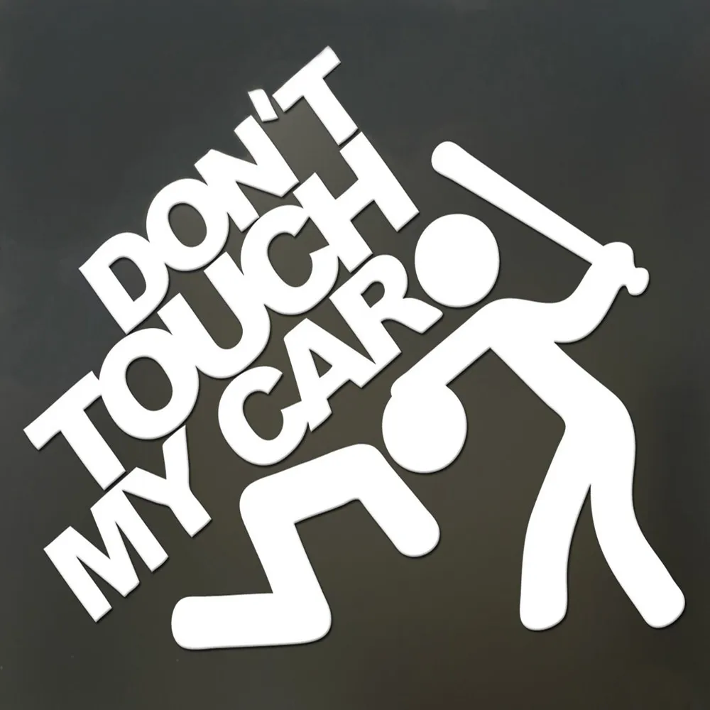 Забавная Автомобильная наклейка pegatinas coche Don't Touch My Car водонепроницаемая