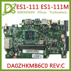 Kefu DA0ZHKMB6C0 плата для acer Aspire ES1-111 E3-112 V3-112P Материнская плата ноутбука DDR3 процессор Celeron работу Оригинал 100%