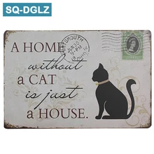 [SQ-DGLZ] un hogar un gato una casa cartel de Metal vintage placas de Metal café Pub Club decoración de la pared del hogar carteles de estaño placa Retro