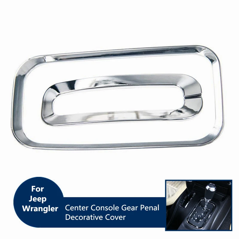 

2PCS Chrome ABS Car Center Console Gear Penal Decorative Cover Fit For Jeep Wrangler 2011-2017 Auto Accessories