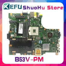 KEFU For ASUS B53V B53AV B53A B53 N13M-NS-S-A2 laptop motherboard tested 100% work original mainboard